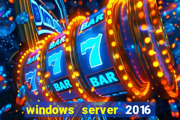 windows server 2016 download iso pt br